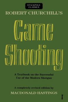 Paperback Robert Churchill's Game Shooting Book