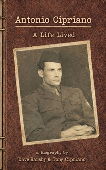 Paperback Antonio Cipriano: A Life Lived Book