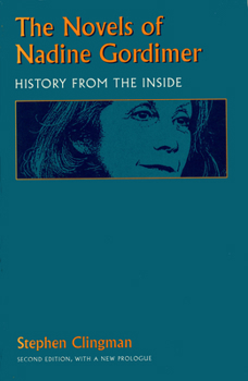 Paperback The Novels of Nadine Gordimer: History from the Inside Book