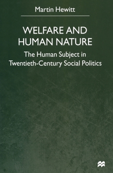 Paperback Welfare and Human Nature: The Human Subject in Twentieth-Century Social Politics Book