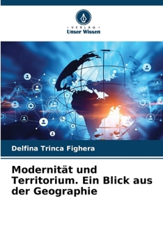 Paperback Modernität und Territorium. Ein Blick aus der Geographie [German] Book