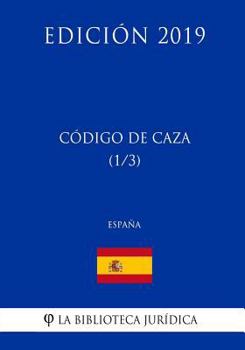 Paperback Código de Caza (1/3) (España) (Edición 2019) [Spanish] Book