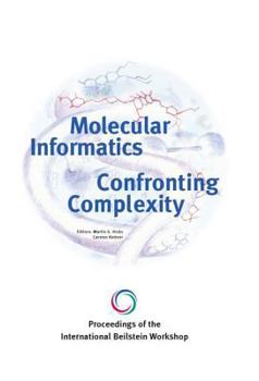 Hardcover Proceedings of the International Beilstein Workshop. Molecular Informatics: Confronting Complexity Book