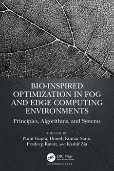 Bio-Inspired Optimization in Fog and Edge Computing Environments: Principles, Algorithms, and Systems