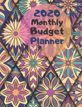 Monthly Budget Planner 2020: Monthly Finance Budget Planner Expense Tracker Bill Organizer Journal Notebook