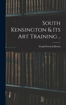 Hardcover South Kensington & its art Training .. Book