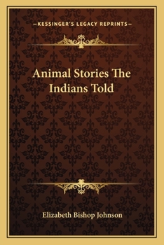 Paperback Animal Stories The Indians Told Book
