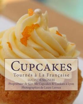 Paperback Cupcakes: Tournés à La Française [French] Book