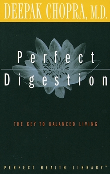 Paperback Perfect Digestion: The Key to Balanced Living Book