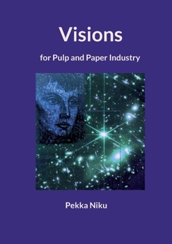 Paperback Visions for pulp and paper industry Book