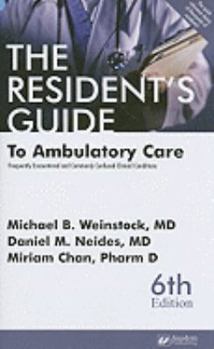 Paperback The Resident's Guide to Ambulatory Care: Frequently Encountered and Commonly Confused Clinical Conditions Book