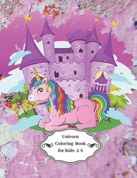 Paperback Unicorn Coloring Book for Kids 4-8: Unicorn Coloring Book 100 Pages Book