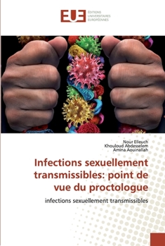 Paperback Infections sexuellement transmissibles: point de vue du proctologue [French] Book