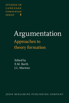 Argumentation: Approaches to Theory Formation: Proceedings, Groningen, October 11-13, 1978 (8)