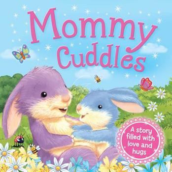 Hardcover Mommy Cuddles: Picture Story Book