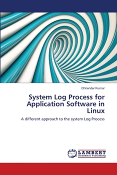 Paperback System Log Process for Application Software in Linux Book