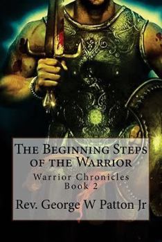 Paperback The Beginning Steps of the Warrior Book