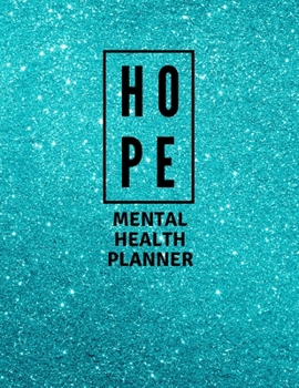 Paperback Mental Health Planner: Blue Faux Glitter - Anxiety, PTSD and Depression Workbook to Improve Mood and Feel Better - Mental Health Planner for Book