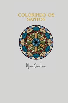 Colorindo os Santos: Descubra a Beleza da Fé através das Cores.