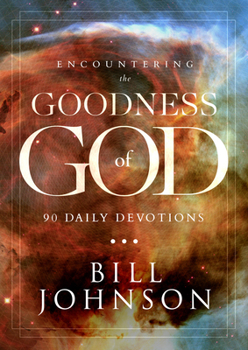 Hardcover Encountering the Goodness of God: 90 Daily Devotions Book