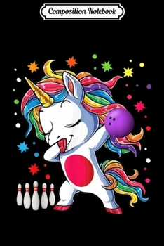 Composition Notebook: Dabbing Unicorn Bowling Funny Dab Gift Cute  Journal/Notebook Blank Lined Ruled 6x9 100 Pages