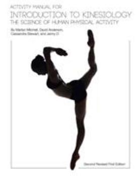 Paperback Activity Manual for Introduction to Kinesiology: The Science of Human Activity (Second Revised First Edition) Book