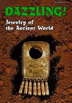Hardcover Dazzling!: Jewelry of the Ancient World Book