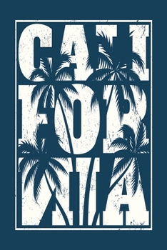 California: Medium Size Notebook with Lined Interior and Daily Entry Ideal for Organization, Taking Notes, Journal, Diary / California Cover