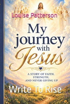 Paperback My Journey with Jesus: Write To Rise Book