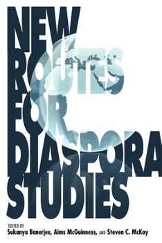 New Routes for Diaspora Studies - Book  of the 21st Century Studies
