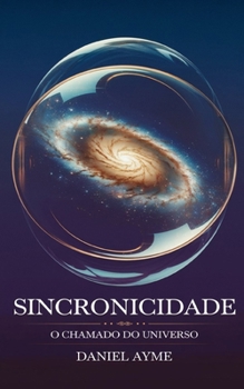 Paperback Sincronicidade: O Chamado do Universo [Portuguese] Book