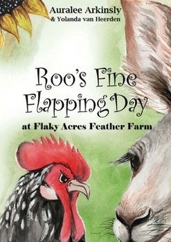 Paperback Roo's Fine Flapping Day: At Flaky Acres Feather Farm [Large Print] Book