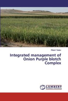 Paperback Integrated management of Onion Purple blotch Complex Book