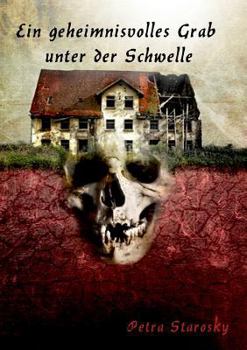 Paperback Ein geheimnisvolles Grab unter der Schwelle [German] Book