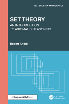 Hardcover Set Theory: An Introduction to Axiomatic Reasoning Book
