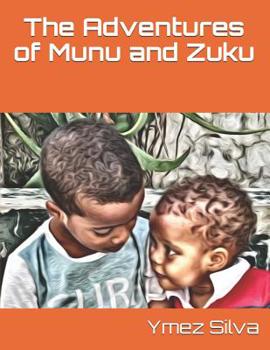 Paperback The Adventures of Munu and Zuku Book
