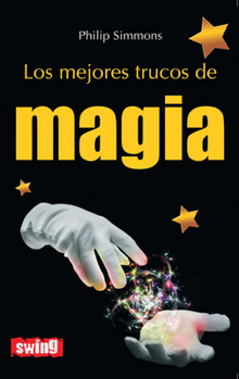 Paperback Los Mejores Trucos de Magia [Spanish] Book