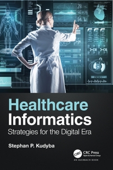 Paperback Healthcare Informatics: Strategies for the Digital Era Book