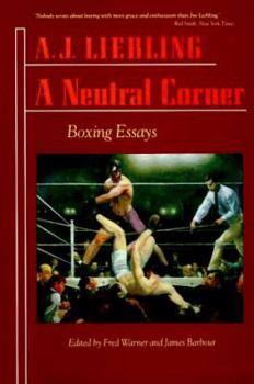 Hardcover A Neutral Corner: Boxing Essays Book