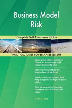 Paperback Business Model Risk Complete Self-Assessment Guide Book