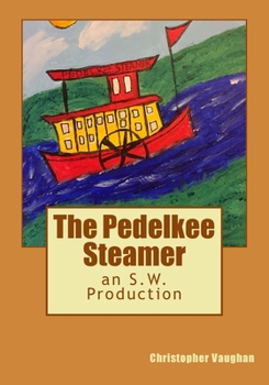 Paperback The Pedelkee Steamer: an S.W. Production Book