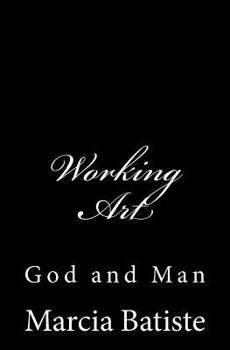 Paperback Working Art: God and Man Book