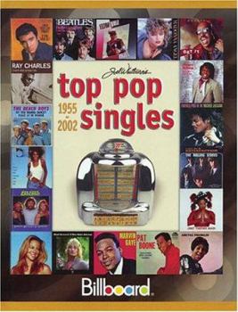 Hardcover Billboard's Top Pop Singles 1955-2002 (JOEL WHITBURN'S TOP POP SINGLES (CUMULATIVE)) Book