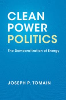 Paperback Clean Power Politics: The Democratization of Energy Book