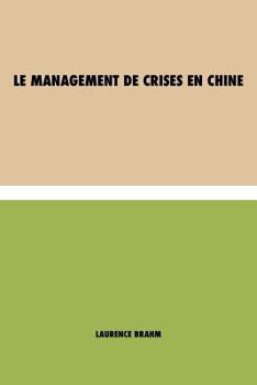 Paperback Le Management de Crises en Chine [French] Book