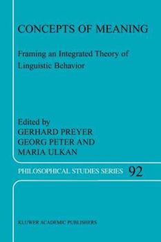 Paperback Concepts of Meaning: Framing an Integrated Theory of Linguistic Behavior Book