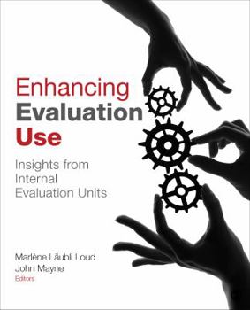Paperback Enhancing Evaluation Use: Insights from Internal Evaluation Units Book