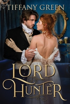 Lord Hunter - Book #6 of the Secrets & Scandals