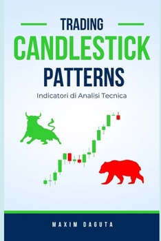Candlestick Patterns: Indicatori di analisi tecnica