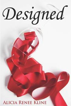 Designed - Book #3 of the Intoxicated Books